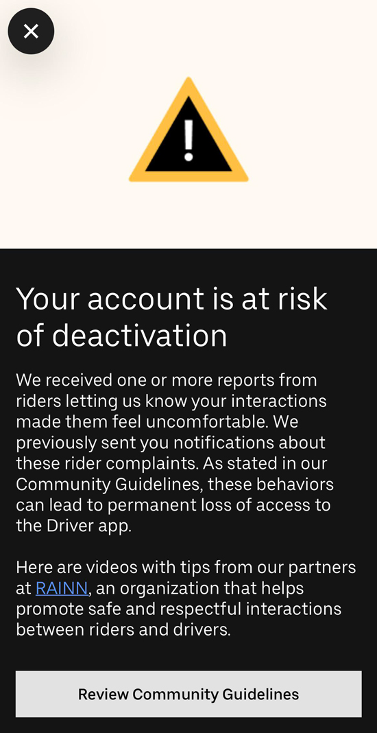 a popup in the uber driver app that says a driver is at risk of deactivation because a rider said they felt uncomfortable