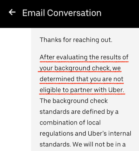 a message from uber saying that a driver was rejected due to the results of a background check