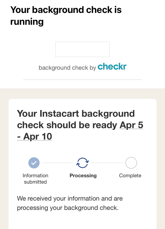 An email from instacart that says 'your instacart background check should be ready april 5 - april 10'