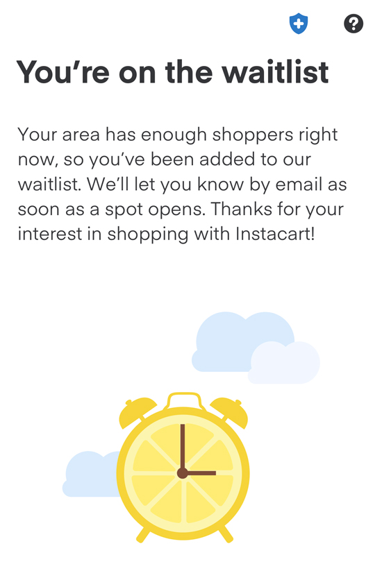 an app message letting an instacart applicant know that they are on a waitlist