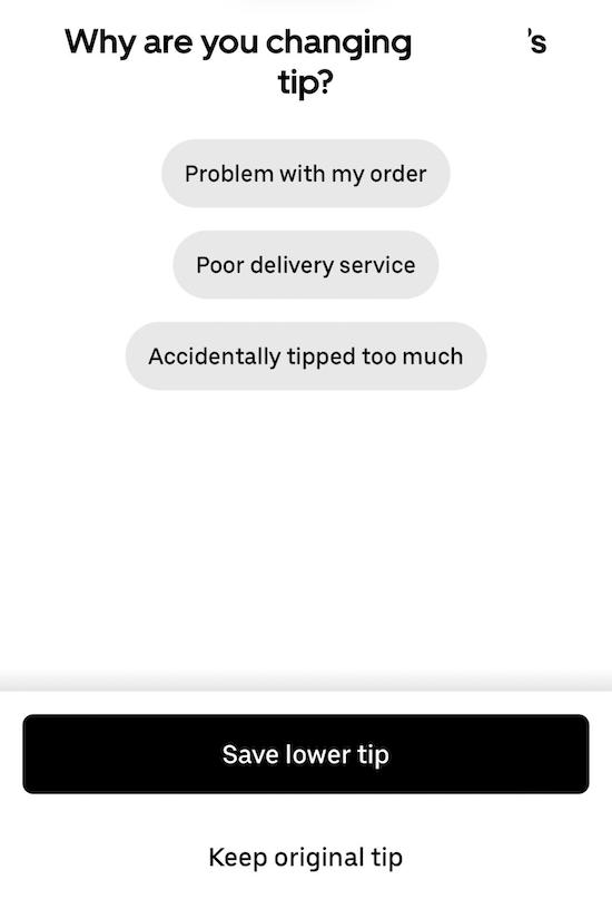a popup in the uber eats app asking if a customer is sure that they want to lower their tip