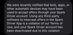 Text from Spark that says a driver is accused of using bots, apps, or automatic devices to intercept offers