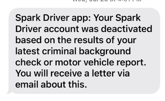 message from spark that says a person was deactivated due to new issues on their background check