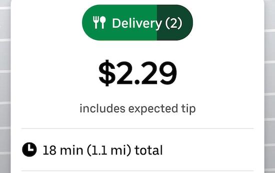 Uber eats deliveyr that pays .29 for 2 deliveries
